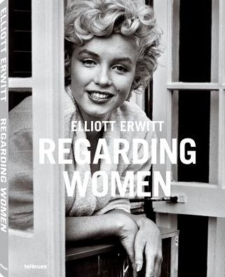 Regarding Women - Elliott Erwitt - Kirjat - teNeues Publishing UK Ltd - 9783832798574 - maanantai 15. syyskuuta 2014