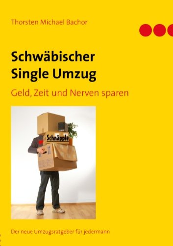 Cover for Thorsten Michael Bachor · Schwäbischer Single Umzug (Paperback Book) [German edition] (2009)