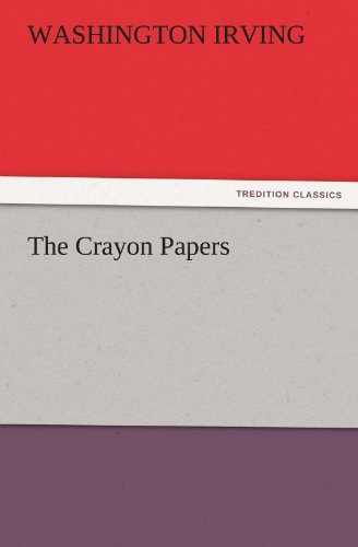 Cover for Washington Irving · The Crayon Papers (Tredition Classics) (Paperback Bog) (2011)