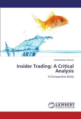 Cover for Shubhashree Manna · Insider Trading: a Critical Analysis: a Comparative Study (Paperback Book) (2011)