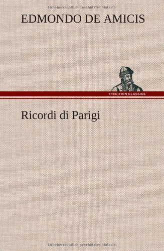 Cover for Edmondo De Amicis · Ricordi Di Parigi (Hardcover bog) [German edition] (2012)