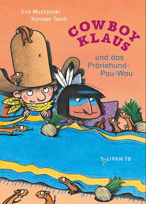 Cover for Eva Muszynski · Cowboy Klaus und das Präriehund-Pau-Wau (Book) (2024)