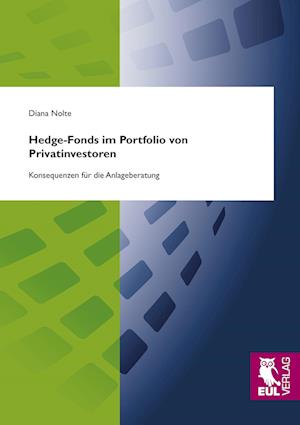 Cover for Diana Nolte · Hedge-Fonds im Portfolio von Privatinvestoren (Paperback Book) (2009)