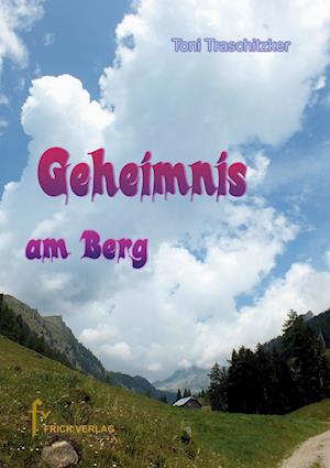 Cover for Toni Traschitzker · Geheimnis am Berg (Taschenbuch) (2020)