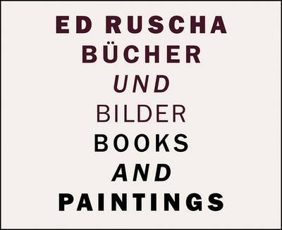 Cover for Armin Zweite · Ed Ruscha: Books and Paintings (Hardcover Book) (2015)