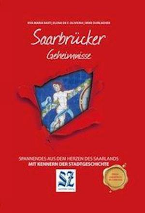 Saarbrücker Geheimnisse - Bast - Books -  - 9783946581574 - 