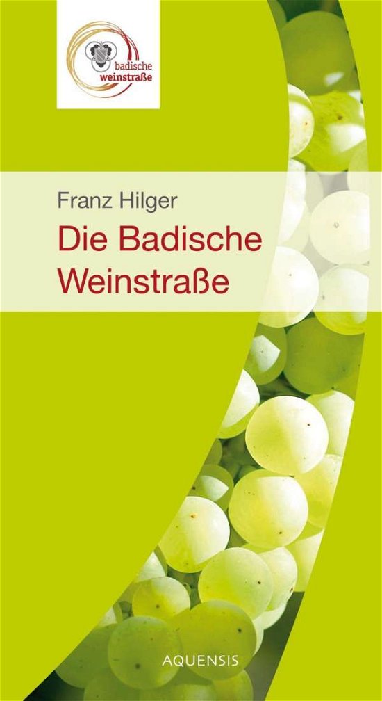 Cover for Hilger · Die badische Weinstraße (Bok)