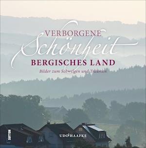 Cover for Haafke · Verborgene Schönheit Bergisches (Buch)