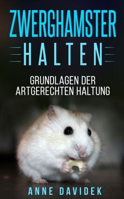 Cover for Anne Davidek · Zwerghamster halten (Paperback Book) (2019)