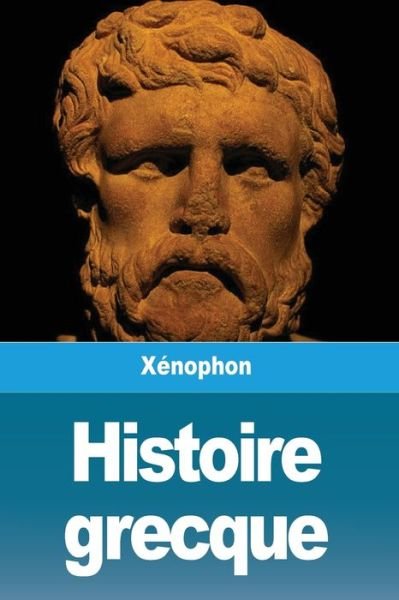 Cover for Xénophon · Histoire grecque (Pocketbok) (2020)