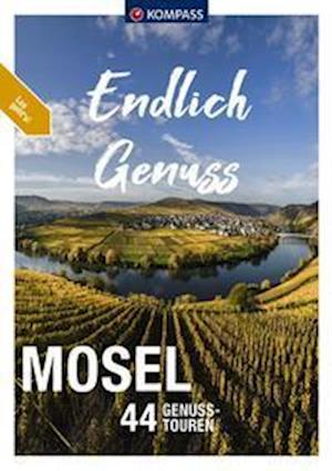 Cover for Ralf Enke · KOMPASS Endlich Genuss - Mosel (Book) (2022)