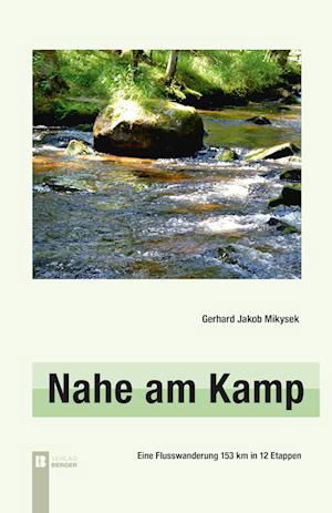 Gerhard Jakob Mikysek · Nahe am Kamp, 3. Auflage (Buch) (2024)