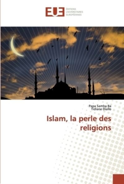 Cover for Ba · Islam, la perle des religions (Book) (2019)