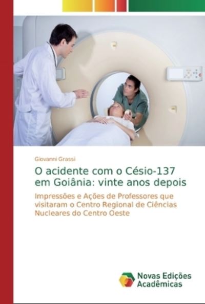 Cover for Grassi · O acidente com o Césio-137 em Go (Bok) (2018)