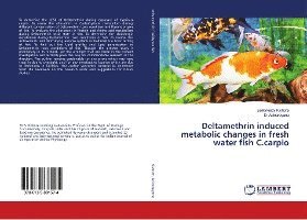 Cover for Kishore · Deltamethrin induced metabolic (Book)