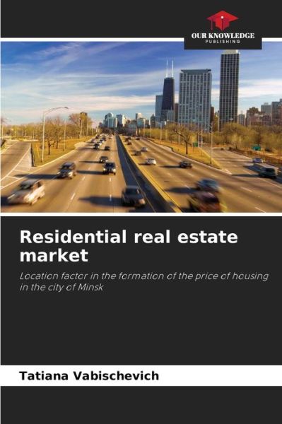 Cover for Tatiana Vabischevich · Residential real estate market (Paperback Book) (2021)