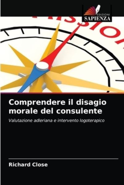 Cover for Close · Comprendere il disagio morale del (N/A) (2021)