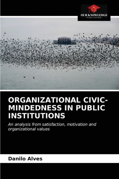 Cover for Danilo Alves · Organizational Civic-Mindedness in Public Institutions (Paperback Book) (2021)