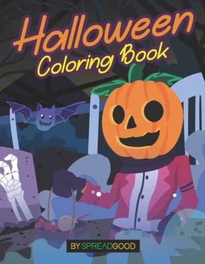 Cover for Spread Good · Spread Good Halloween Coloring Book (Paperback Bog) (2019)