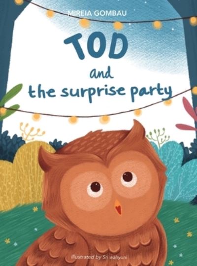 Cover for Mireia Gombau · Tod and the surprise party (Hardcover Book) (2021)