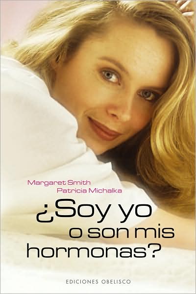 Cover for Margaret Smith · Soy Yo O Son Mis Hormonas? (Paperback Book) [Spanish, Tra edition] (2008)