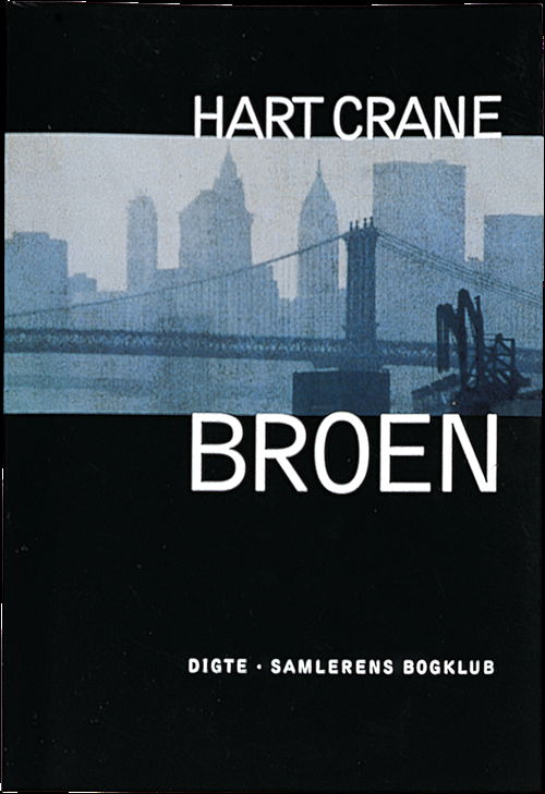 Cover for Hart Crane · Broen  (Bound Book) [1. Painos] (1999)