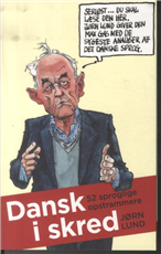 Cover for Jørn Lund · Dansk i skred (Innbunden bok) [1. utgave] [Indbundet] (2014)