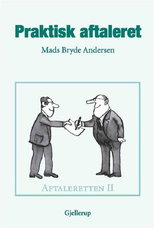 Cover for Mads Bryde Andersen · Aftaleretten ll - Praktisk aftaleret (Bound Book) [4th edition] (2015)