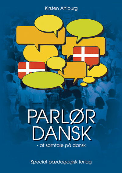 Cover for Kirsten Ahlburg · Parlør: Parlør dansk - at samtale på dansk. Grundbog (Sewn Spine Book) [3.º edición] (2016)