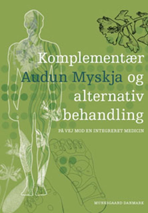 Cover for Audun Myskja · Komplementær og alternativ behandling (Sewn Spine Book) [1st edition] (2010)