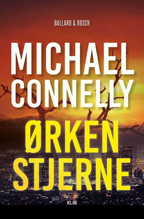 Cover for Michael Connelly · Ballard-Bosch 5: Ørkenstjernen (Sewn Spine Book) [1.º edición] (2022)