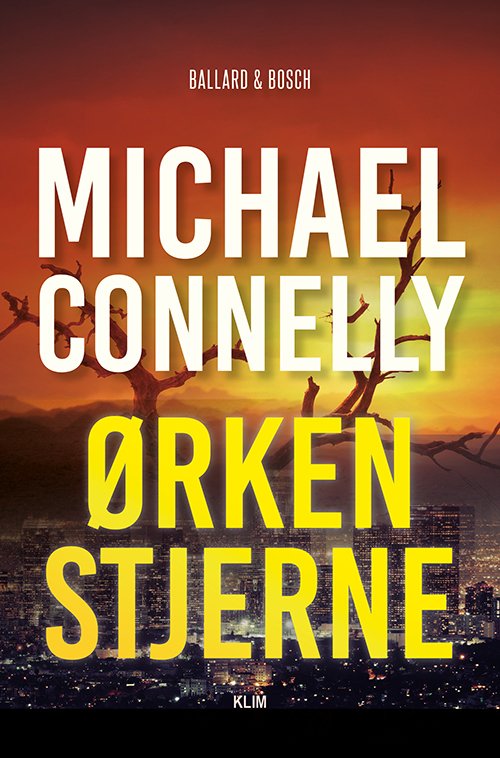 Cover for Michael Connelly · Ballard-Bosch 5: Ørkenstjernen (Heftet bok) [1. utgave] (2022)