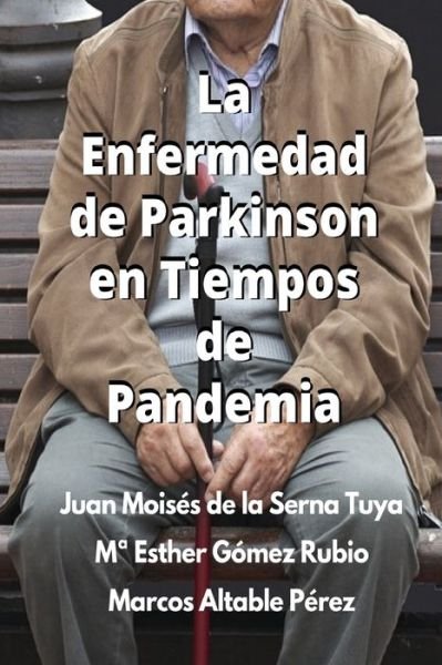 Cover for Ma Esther Gomez Rubio · La Enfermedad De Parkinson En Tiempos De Pandemia (Taschenbuch) (2020)