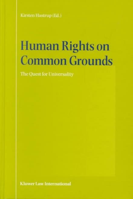 Cover for Kirsten Hastrup · Human Rights on Common Grounds:the Quest for Universality (Hardcover bog) (2001)