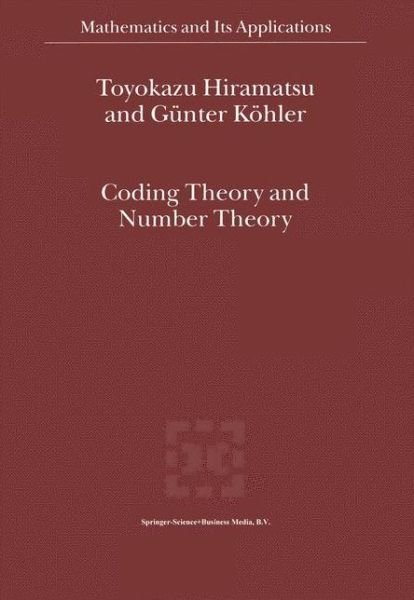 Cover for Toyokazu Hiramatsu · Coding Theory and Number Theory - Mathematics and Its Applications (Paperback Book) [1st Ed. Softcover of Orig. Ed. 2003 edition] (2010)