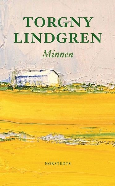 Minnen - Lindgren Torgny - Boeken - Norstedts - 9789113035574 - 29 augustus 2011