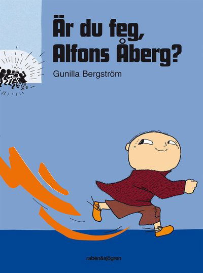 Är du feg, Alfons Åberg? - Gunilla Bergström - Kirjat - Rabén & Sjögren - 9789129665574 - tiistai 27. maaliskuuta 2007