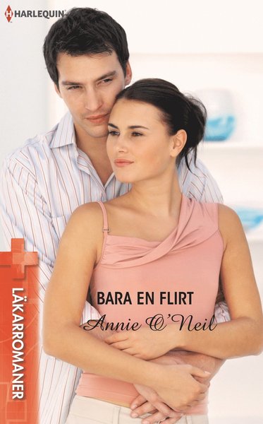 Cover for Annie O'Neil · Bara en flirt (Book) (2017)