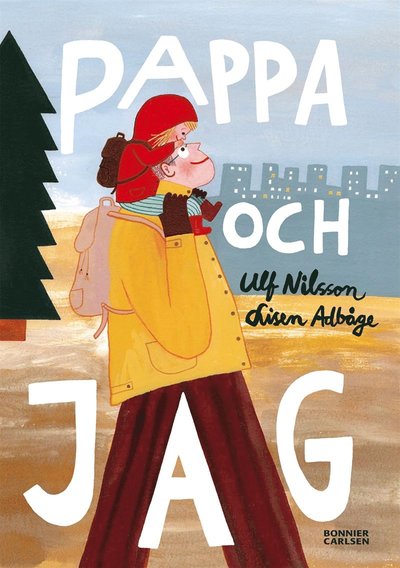 Cover for Ulf Nilsson · Pappa och jag (ePUB) (2016)