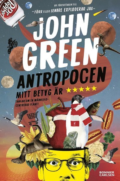 Antropocen : mitt betyg är fem stjärnor - John Green - Bøker - Bonnier Carlsen - 9789179772574 - 3. mai 2022