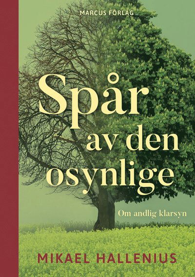 Cover for Mikael Hallenius · Spår av den osynlige Om andlig klarsyn (Hardcover Book) (2016)