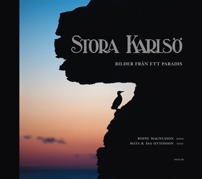 Cover for Magnusson Roine · Stora Karlsö : bilder från ett paradis (Bound Book) (2015)