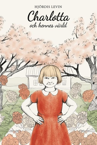 Cover for Hjördis Levin · Charlotta och hennes värld (Indbundet Bog) (2019)