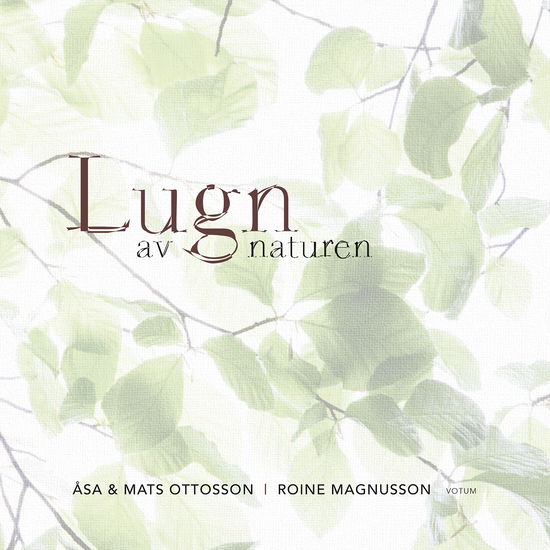 Lugn av naturen - Mats Ottosson - Books - Votum Förlag - 9789189838574 - September 2, 2024