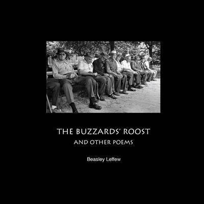 Cover for Beasley Leffew · The Buzzards' Roost and Other Poems (Paperback Book) (2015)