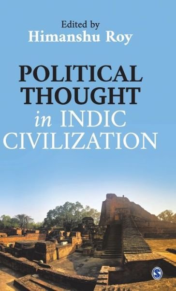 Cover for Himanshu Roy · Political Thought in Indic Civilization (Hardcover Book) (2021)