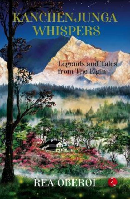 Cover for Red Oberoi · Kanchenjunga Whisperes: Legends and Tales from the Elgin (Paperback Book) (2023)