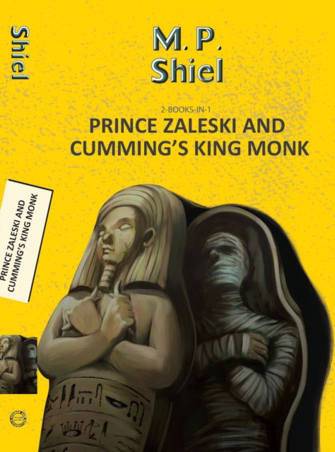 Cover for MP Shiel · Prince Zaleski and Cumming's King Monk - Yellowbacks (Paperback Book) (2025)