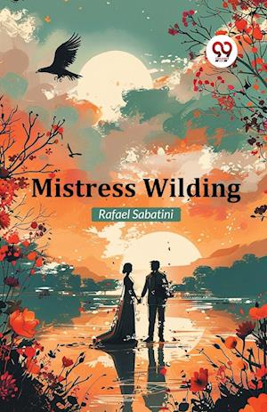 Cover for Rafael Sabatini · Mistress Wilding (Taschenbuch) (2024)