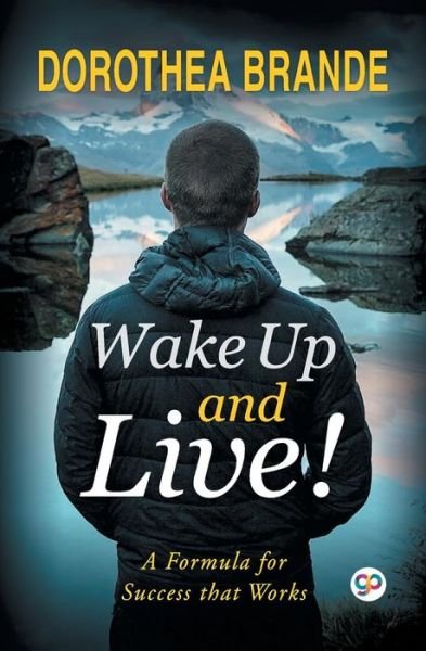Cover for Dorothea Brande · Wake Up and Live! (Paperback Bog) (2018)